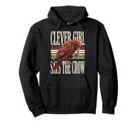 Clever Girl Says The Crow Raven Bird Pullover Hoodie