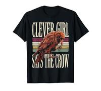 Clever Girl Says The Crow Raven Bird T-Shirt