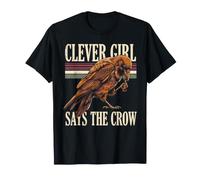 Clever Girl Says The Crow Raven Bird T-Shirt