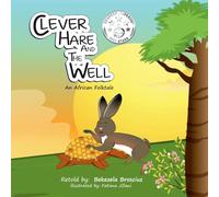Clever Hare and the Well: An African Folktale
