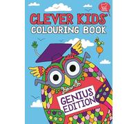 Clever Kids' Colouring Book: Genius Edition