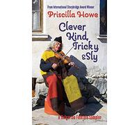 Clever, Kind, Tricky, and Sly: A Bulgarian Folktale Sampler Volume 1