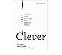 Clever Leading Your Smartest, Most Creative People by Jones, Gareth ( AUTHOR ) Aug-01-2009 Hardback