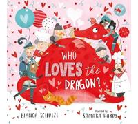 Clever Publishing Bianca Schulze Who Loves the Dragon (Board Book) (US IMPORT)