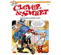 Clever und Smart 22: Wir haben (k)einen Plan!: Neuausgabe mit überarbeiteter Übersetzung