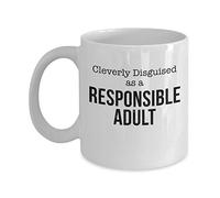 Cleverly Disguised as a Responsible Adult Funny Quote Mug-White