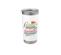 Cleverly Disguised As A Responsible Receptionist, Reception Stainless Steel Insulated Tumbler