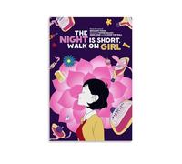 CLHWWPY The Night Is Short, Walk on Girl Hot-Blooded Anime And Dynamic Anime Canvas Poster Wall Art Decorative Painting Bedroom Painting Posters 12x18inch(30x45cm) Unframe-style