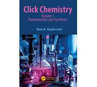 Click Chemistry: Volume 1: Fundamentals and Synthesis