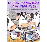 Click, Clack, Moo (25th Anniversary Edition): Cows That Type