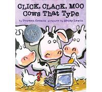 Click, Clack, Moo: Cows That Type (A Click Clack Book)
