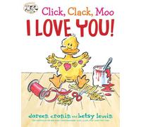 Click, Clack, Moo I Love You!