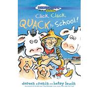 Click, Clack, Quack to School!