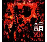 Click Click - Skin And Bones