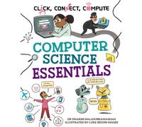 Click, Connect, Compute: Computer Science Essentials