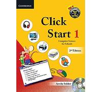 Click Start Level 1 Student's Book with CD-ROM: Computer Science for Schools (CBSE - Computer Science)