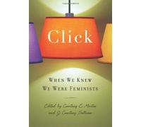 [ CLICK: WHEN WE KNEW WE WERE FEMINISTS - GREENLIGHT ] BY Martin, Courtney E ( Author ) Apr - 2010 [ Paperback ]
