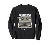 Clickety Clack Therapy For Writers Typewriter Lover Sweatshirt