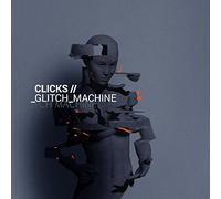 Clicks Glitch Machine (CD) Album (US IMPORT)