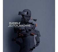 Clicks - Glitch Machine [New CD]