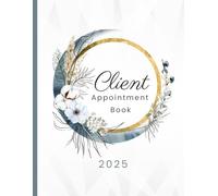 Client Appointment Book 2025: Appointment Diary 2025 with Time Slots Hourly Schedule 15 Minutes Interval | Weekly & Daily Appointment Notebook for Salon, Spa, Therapist, Hairdressing & Hair Stylist.