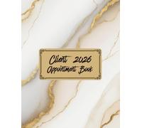 Client Appointment Book And Diary 2026: Week To View Client Schedule, Weekly & Dialy Planner For Mobile Hairdresser, Nail Tech, Beauty Lash Therapist, ... Time Slots And 15 Minute Increments, 52 Weeks