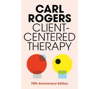 Client Centred Therapy: Its Current Practice, Implications and Theory