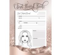 Client Record Book for Estheticians, Skin Care Facial Treatments: Client Log Book for Beauty Salons Facial Treatment Forms