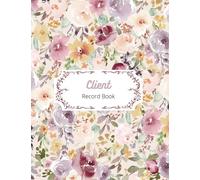 Client Record Book: Organize and Manage Your Business