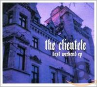 Clientele - Lost Weekend