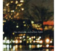 Clientele - Suburban Light