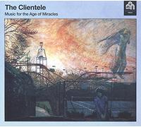 Clientele, The - Music for The Age of Miracles [VINYL]