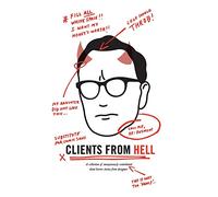 Clients From Hell: A Collection of Anonymously-contributed Client Horror Stories from Designers