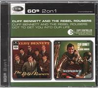 Cliff Bennett and the Rebel Rousers - Cliff Bennett and the Rebel Rousers / Got To Get You Into Our Life