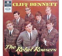Cliff Bennett & the Rebel Rousers - Cliff Bennett & the Rebel Rousers