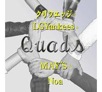Cliff Edge & Lgyankees & May's & Noa - Quads [Japan CD] CRCP-40406