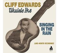 Cliff Edwards - Singing In The Rain [European Import]