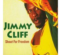 Cliff, Jimmy - Shout For Freedom