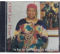 Cliff Lee Plus Three - I'm Glad You Came to Spend the Day with Me (UK