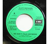 CLIFF RICHARD 45 RPM WE DON'T TALK ANYMORE / WE DON'T TALK ANYMORE