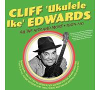 CLIFF UKULELE IKE ED - All The Hits More 1924-40 - CD - J3z