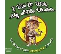 Cliff Ukulele Ike Edwards - I Did It With My Little Ukulele