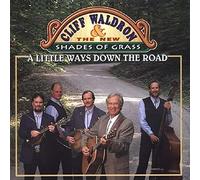 Cliff Waldron - A Little Ways Down The Road