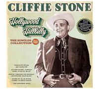 Cliffie Stone - Hollywood Hillbilly: The Singles Collection 1945-55
