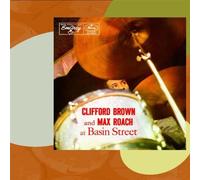Clifford Brown and Max Roach at Basin Street by Clifford Brown (2002-08-06)