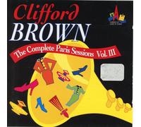 Clifford Brown - Complete Paris Sessions 3 [Import]