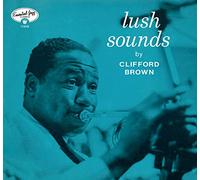 BROWN CLIFFORD - LUSH SOUNDS - New CD - R600z