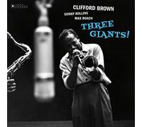 Clifford Brown/Sonny Rollins/Max Roach Three Giants (Vinyl) (US IMPORT)