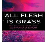 Clifford D. Simak All Flesh Is Grass Paperback Book Clifford D. Simak Multicolor