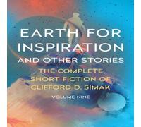 Clifford D. Simak Earth for Inspiration: & Other Stories Paperback Book Clifford D. Simak Multicolor
